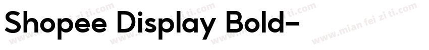Shopee Display Bold字体转换